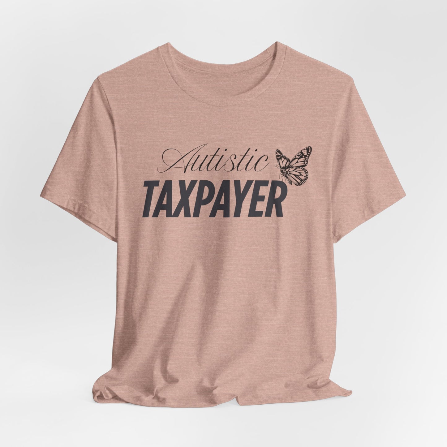 Autistic Taxpayer Women’s basic softstyle t-shirt, Autism Awareness, Inclusion, Neurodiversity Acceptance, Autistic People Work and Pay Taxes
