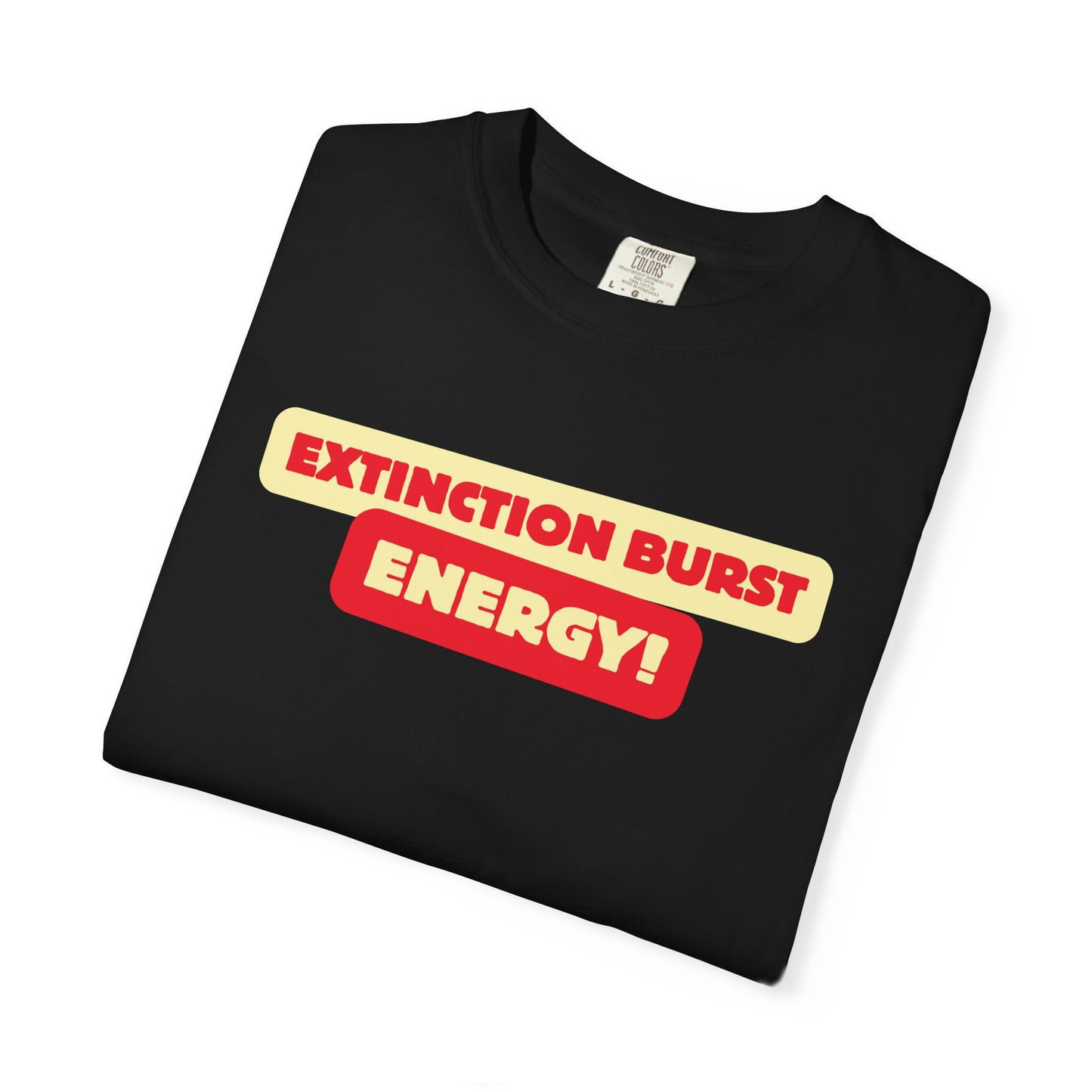 Energetic RBT BCBA Comfort Colors T-Shirt - Extinction Burst Energy Graphic Tee, Casual ABA Wear, Streetwear
