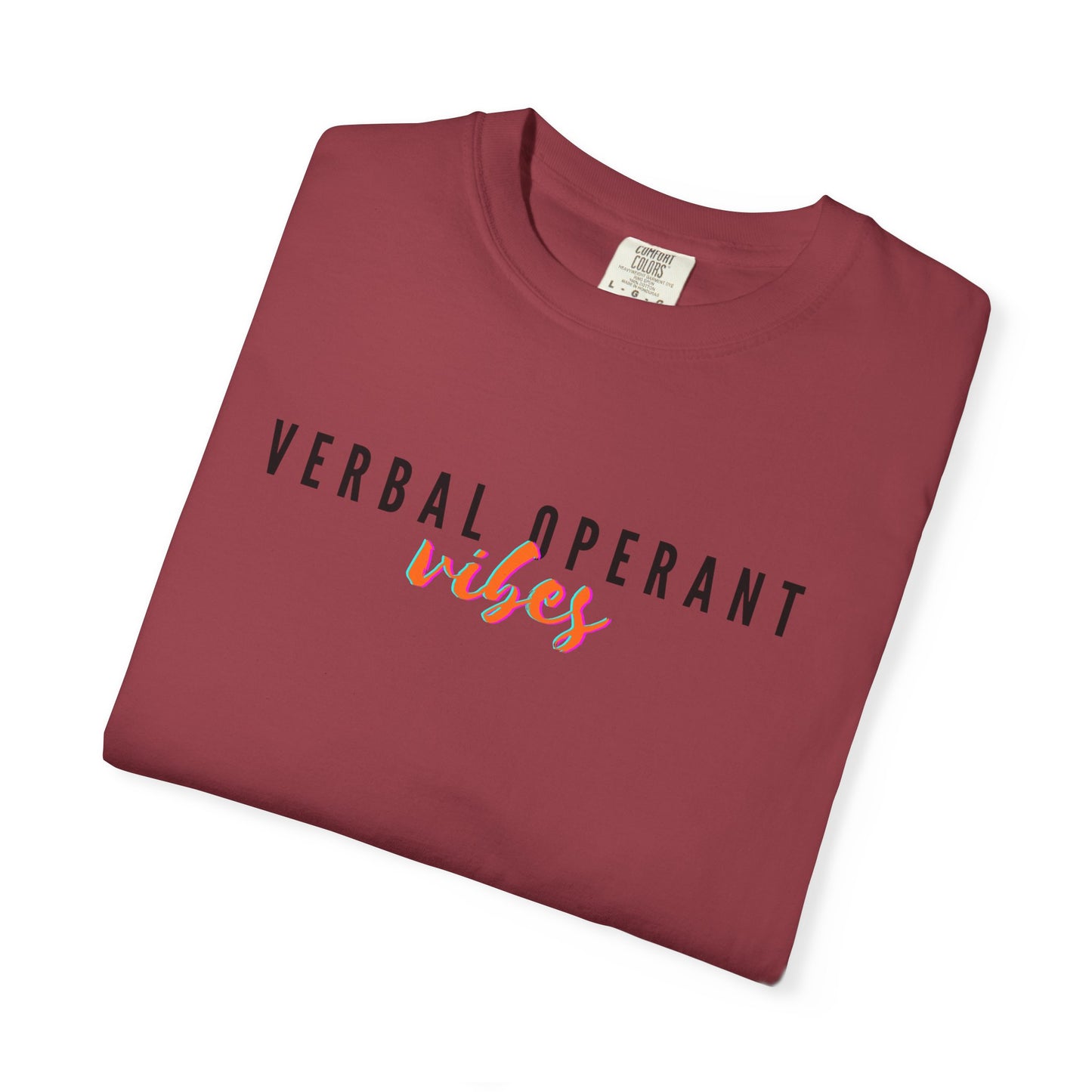 Verbal Operant Vibes RBT BCBA Comfort Colors T-Shirt, ABA Therapist Tee, Gift for Psychology Lovers, Positive Quote Shirt