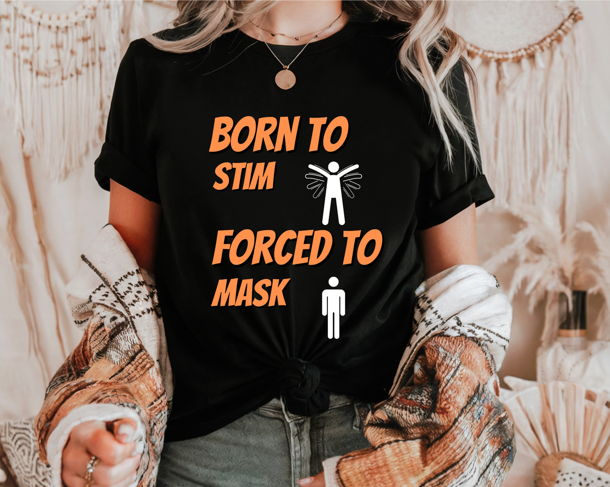 Autism Acceptance Lightweight T-Shirt: Born to Stim, Forced to Mask - Neurodiversity Support Tee